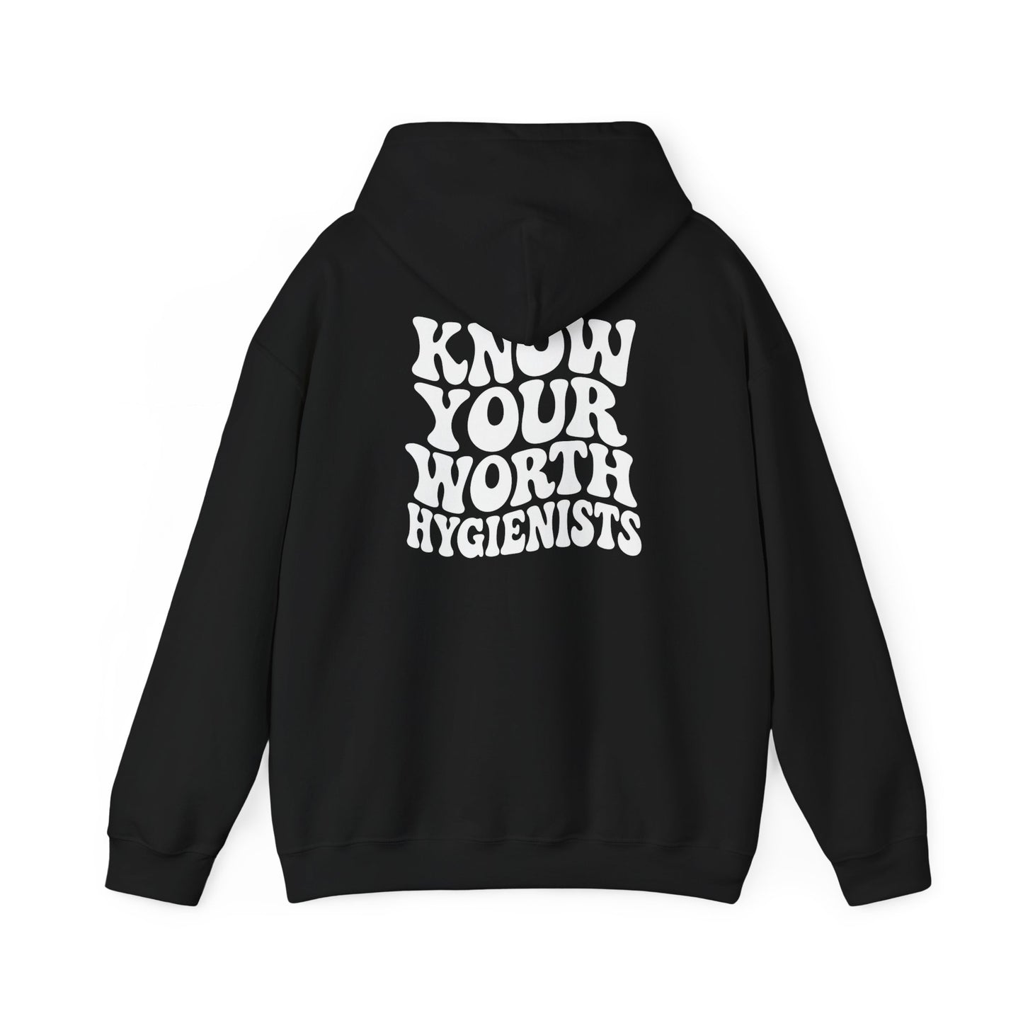 Know Your Worth Hygienist Hoodie