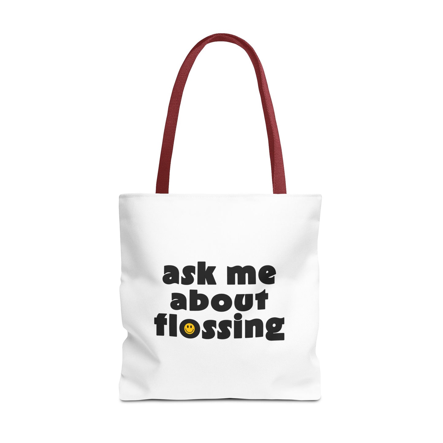 Ask Me About Flossing Tote Bag