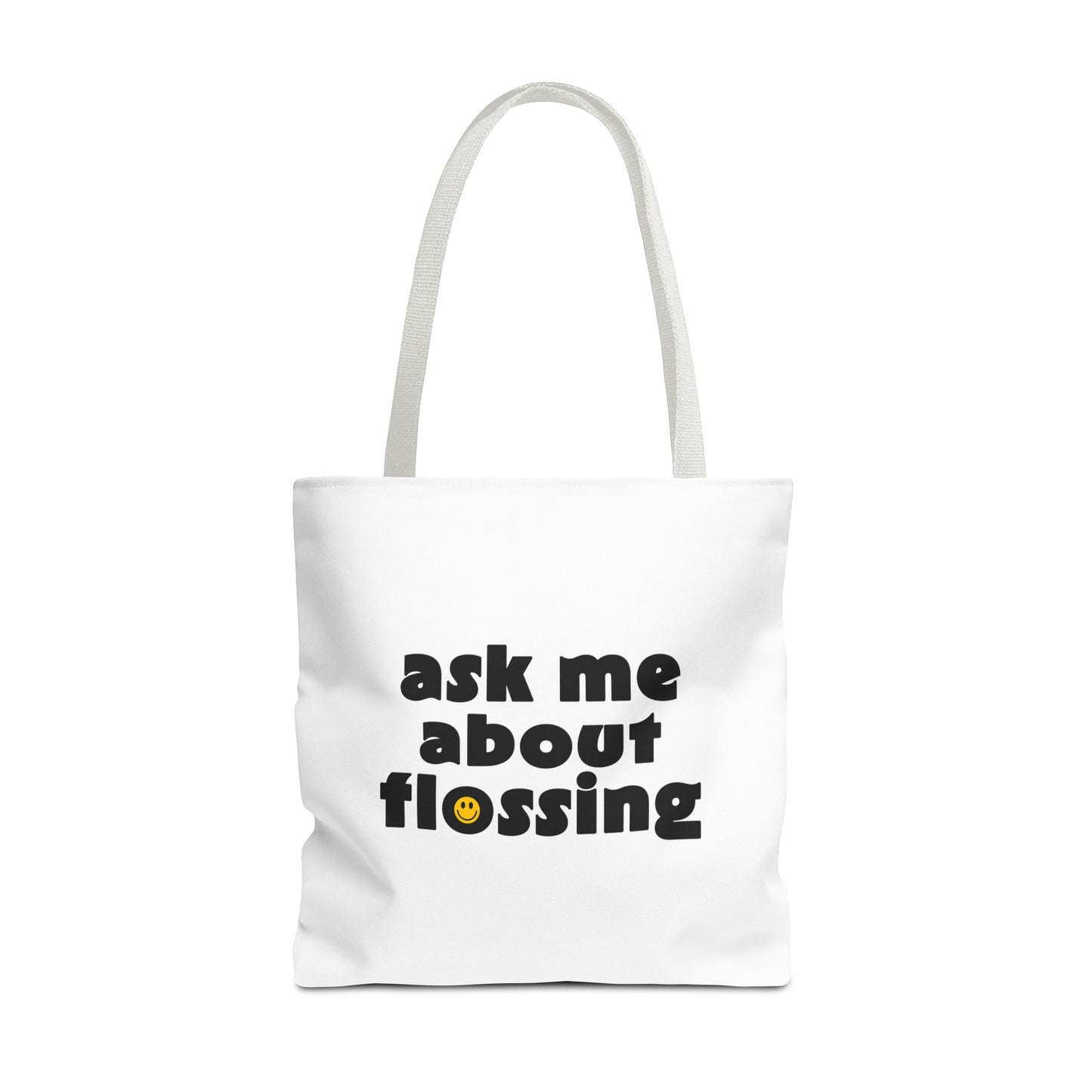 Ask Me About Flossing Tote Bag