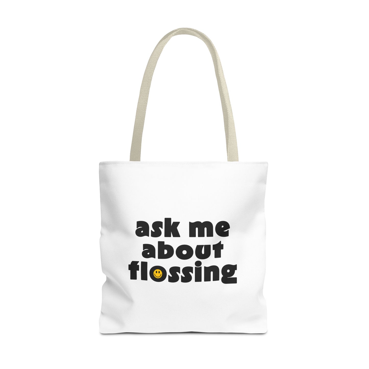 Ask Me About Flossing Tote Bag