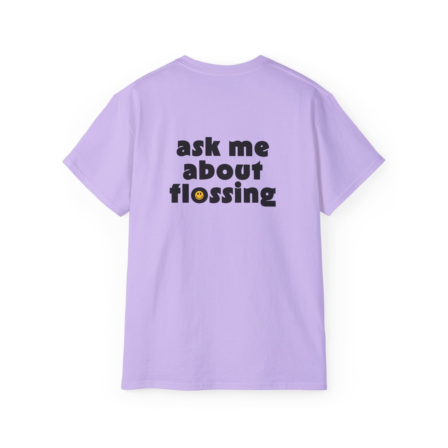 Ask Me About Flossing T-shirt