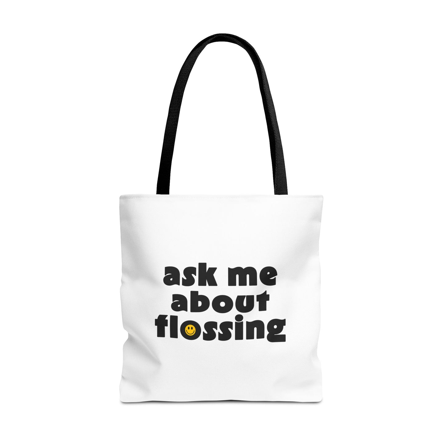Ask Me About Flossing Tote Bag