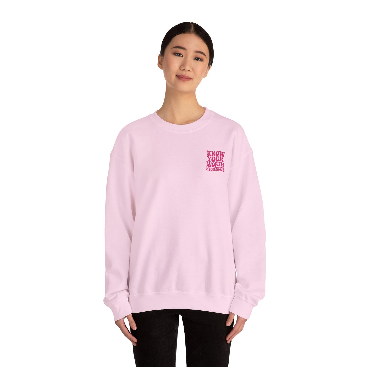 Know Your Worth Hygienists Crewneck