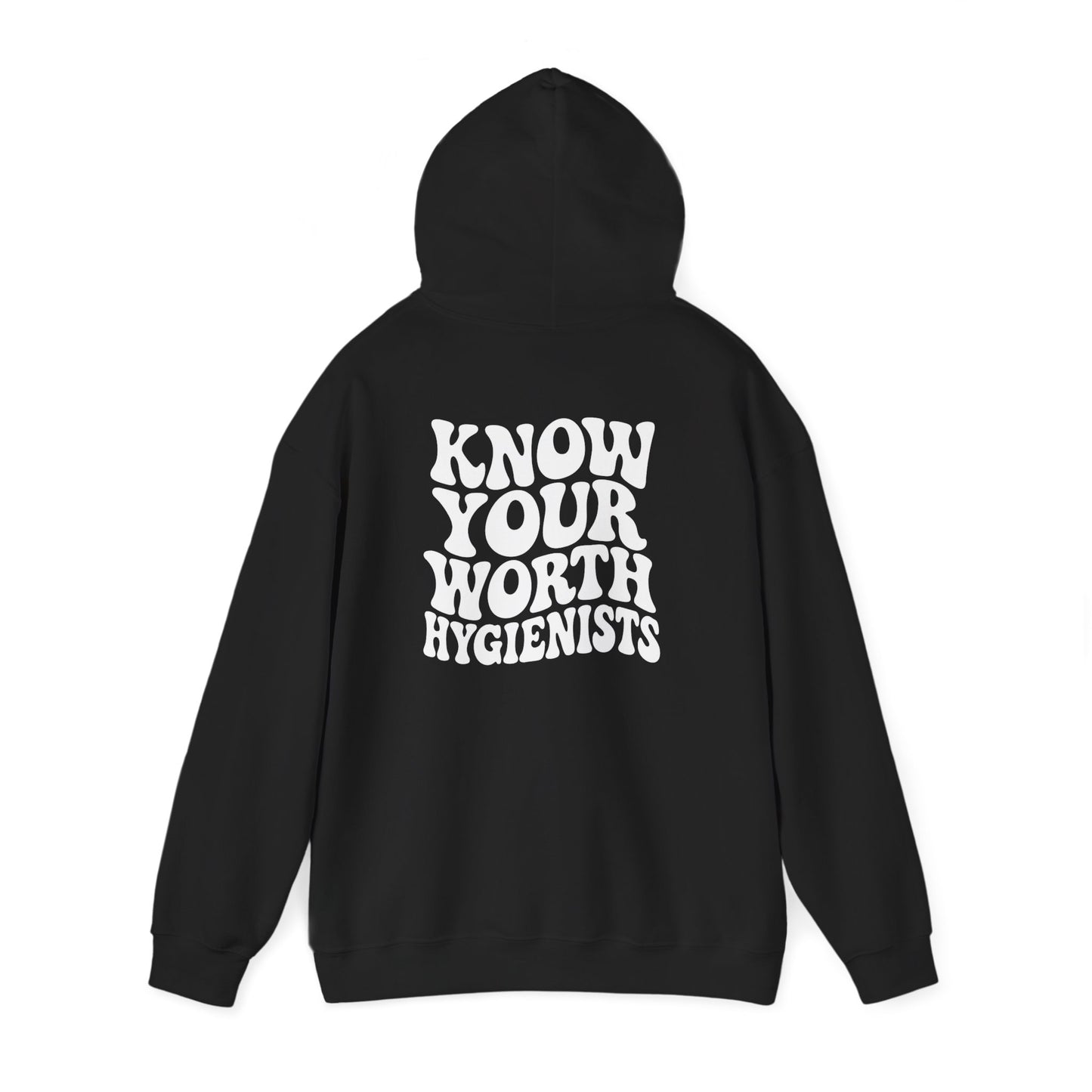 Know Your Worth Hygienist Hoodie