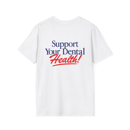 Support Your Dental Health T-Shirt