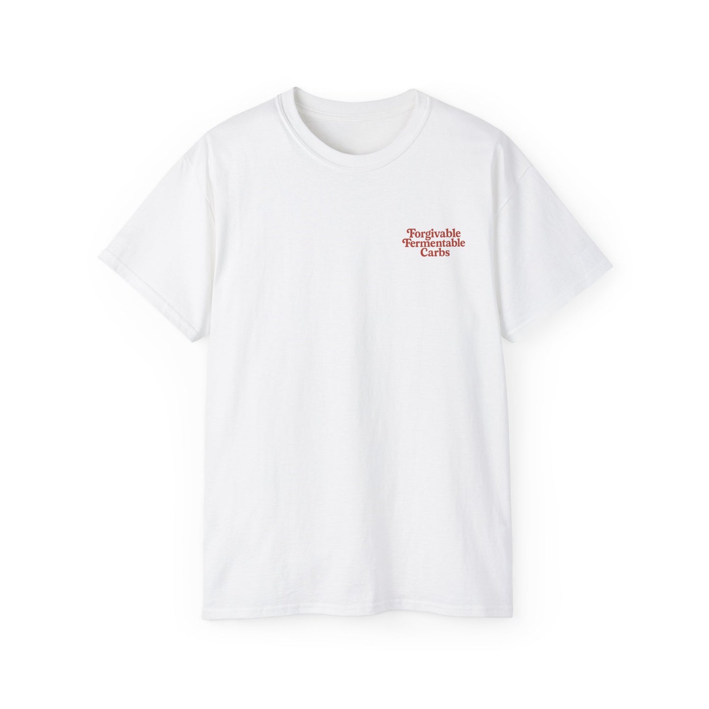 Forgivable Fermentable Carbs T-shirt