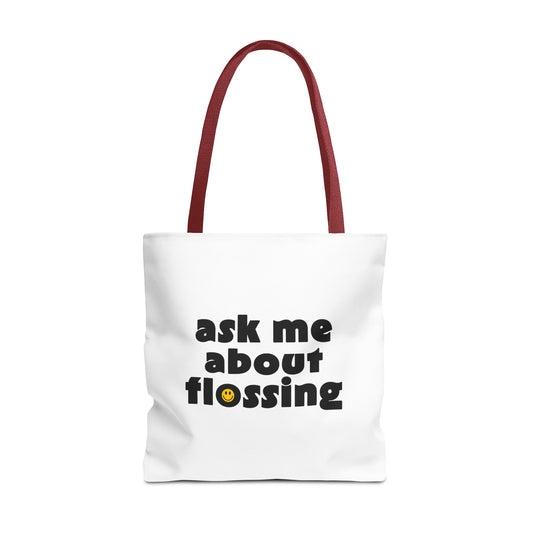 Ask Me About Flossing Tote Bag