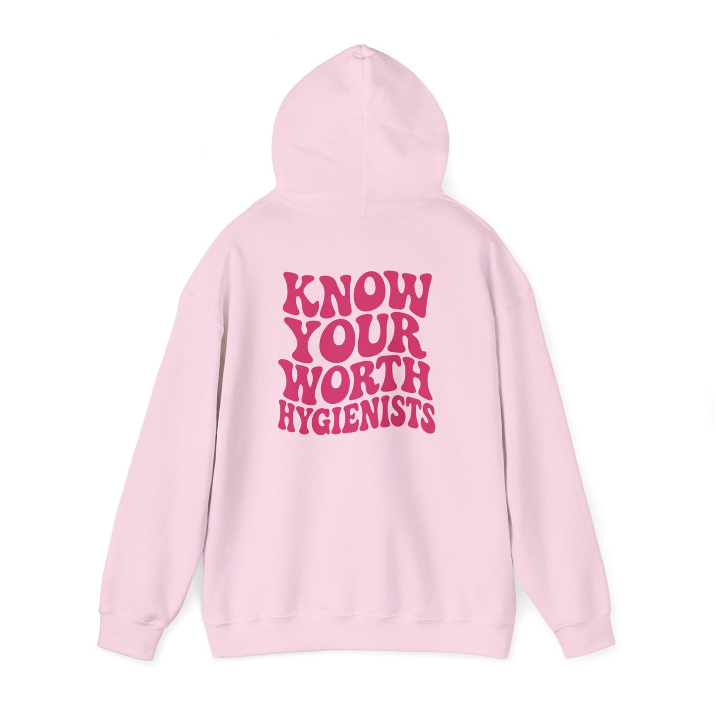 Know Your Worth Hygienist Hoodie
